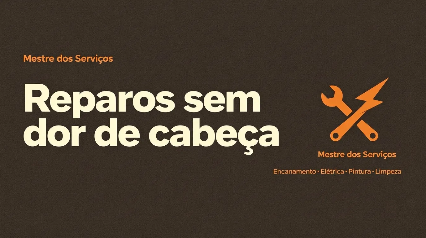 Mestre dos Serviços - Encanamento, Elétrica, Limpeza